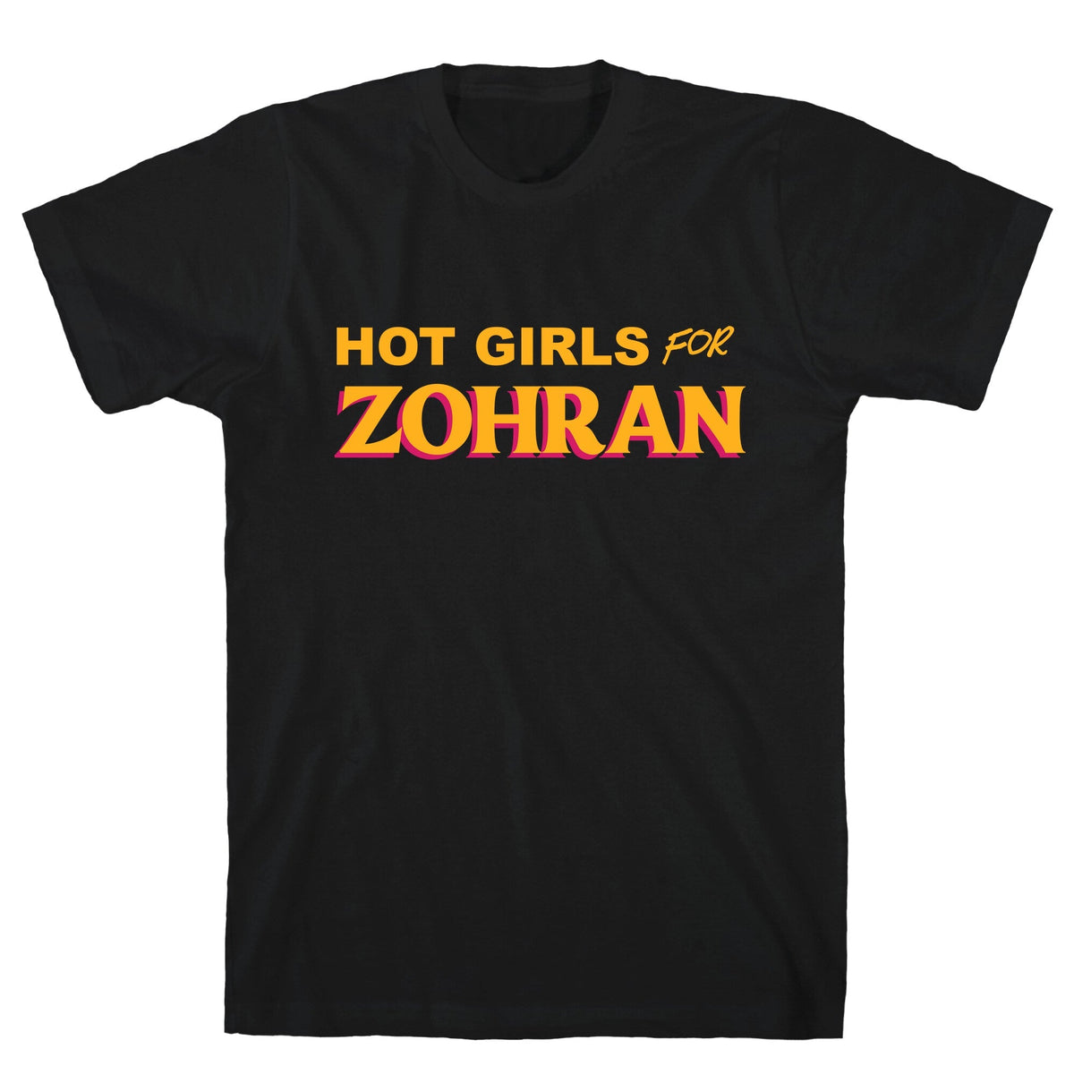 Hot Girls For Zohran Unisex