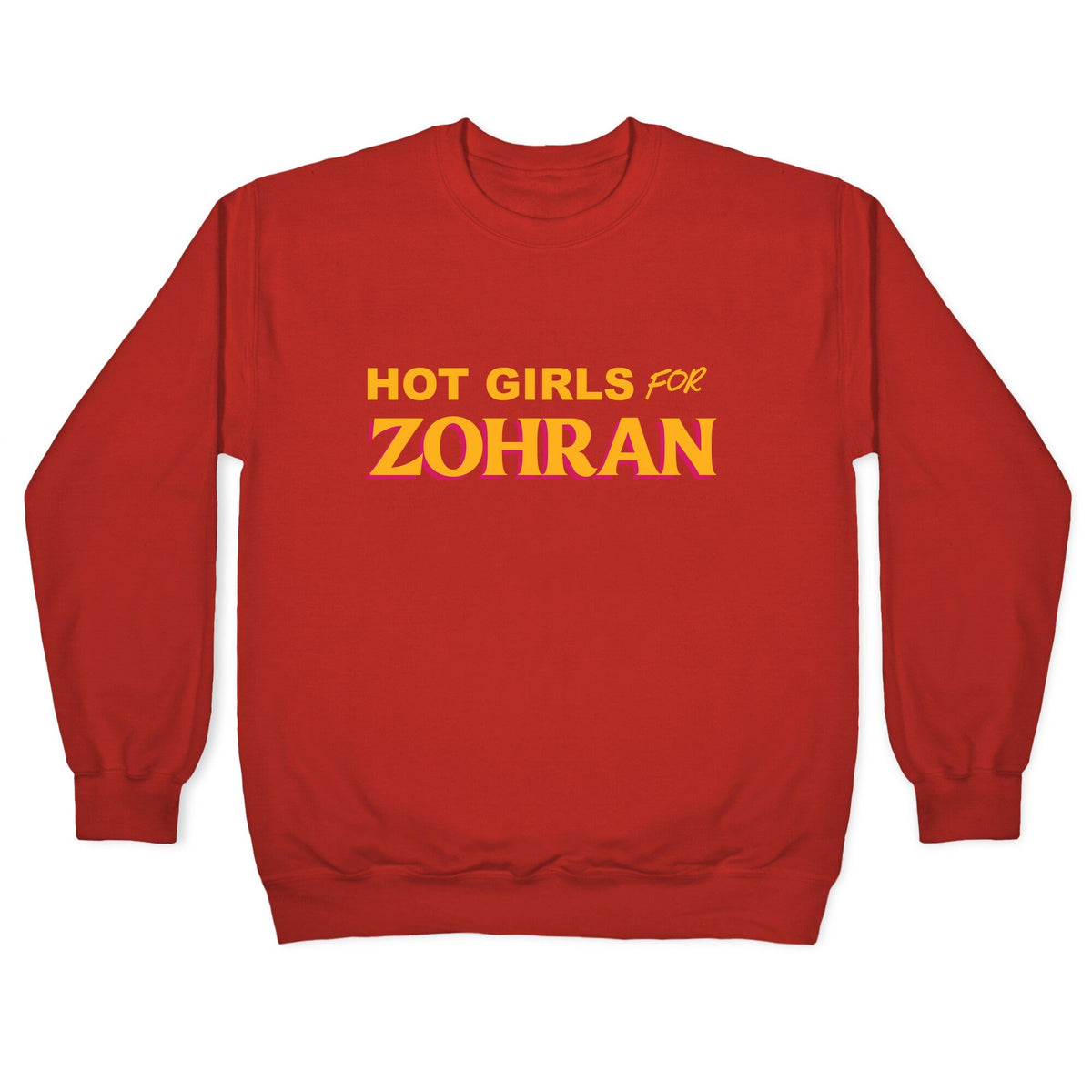 Hot Girls For Zohran Crewneck Unisex