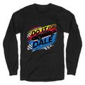 Do It For Dale Longsleeve Tee Unisex