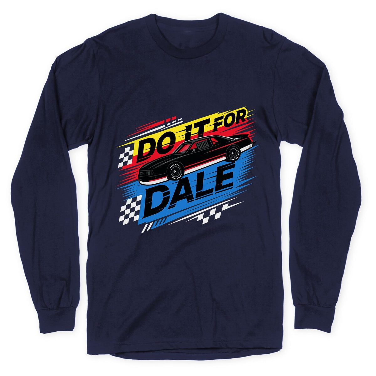 Do It For Dale Longsleeve Tee Unisex