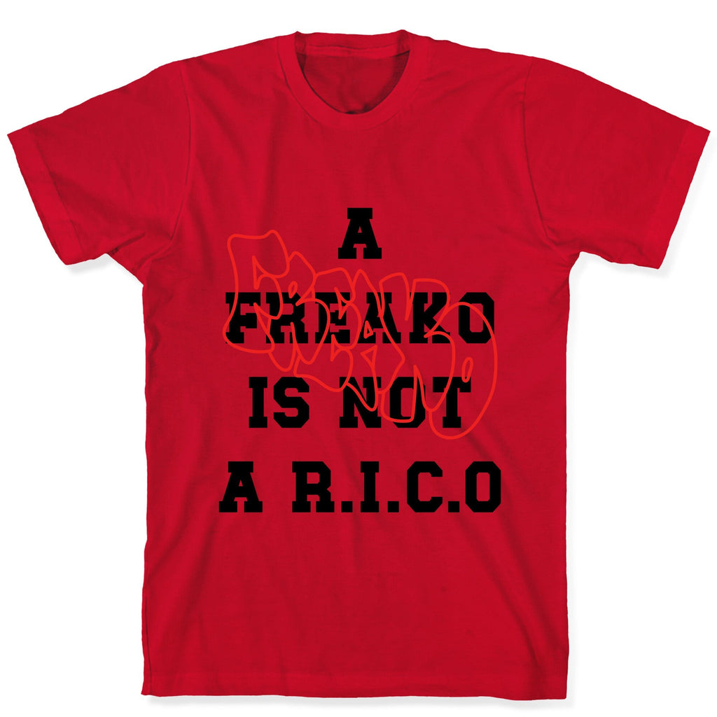 A Freako Is Not A Rico Unisex