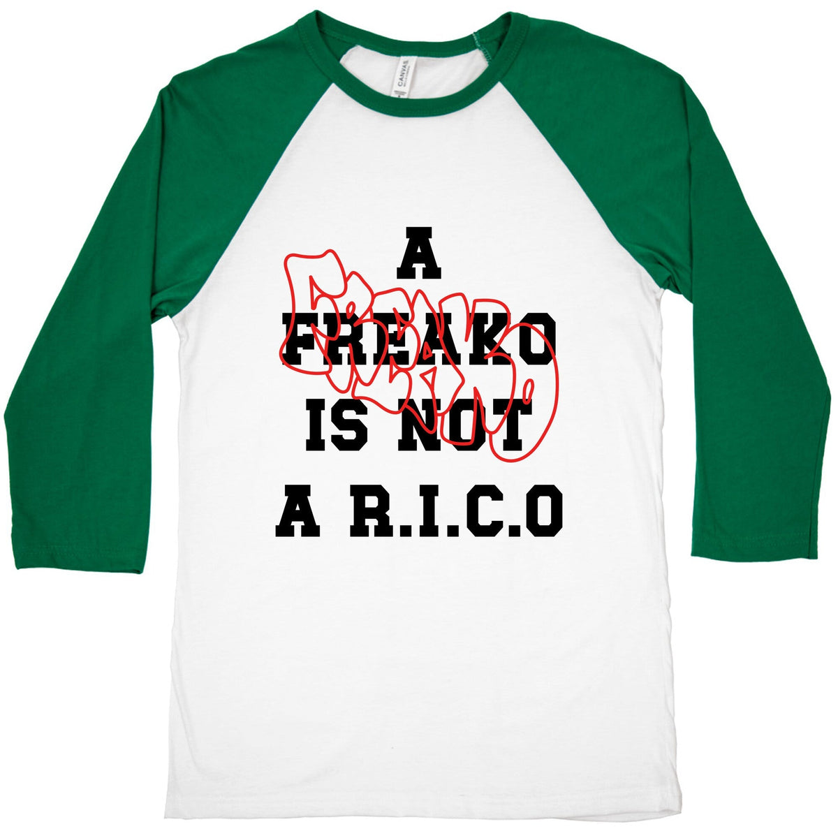 A Freako Is Not A Rico Baseball Tee Unisex