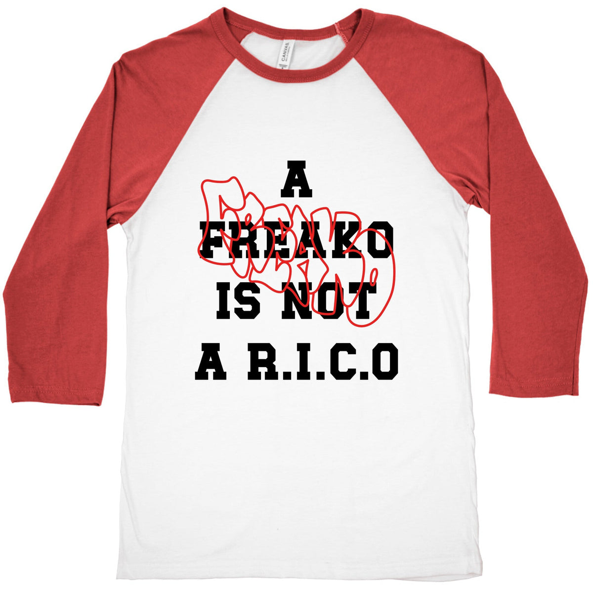 A Freako Is Not A Rico Baseball Tee Unisex