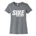 Sike Dont Do It Womens Cotton Tee Unisex