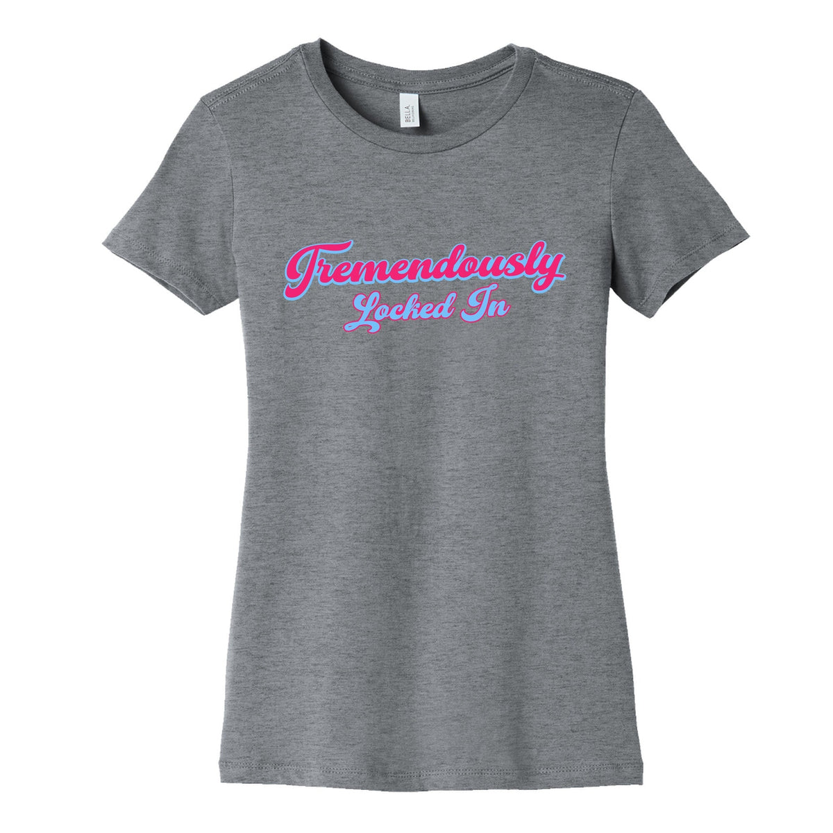 Tremendously Locked In Womens Cotton Tee Unisex