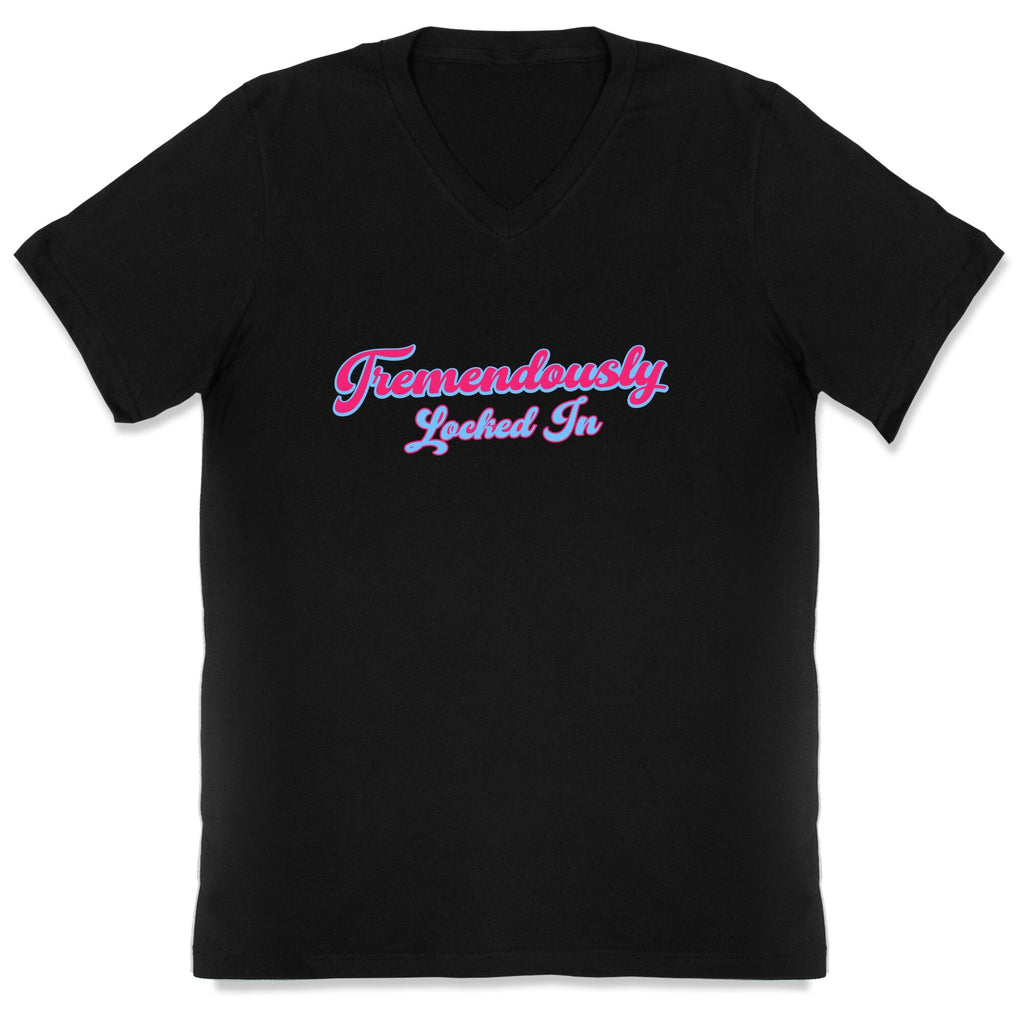 Tremendously Locked In V-Neck Unisex
