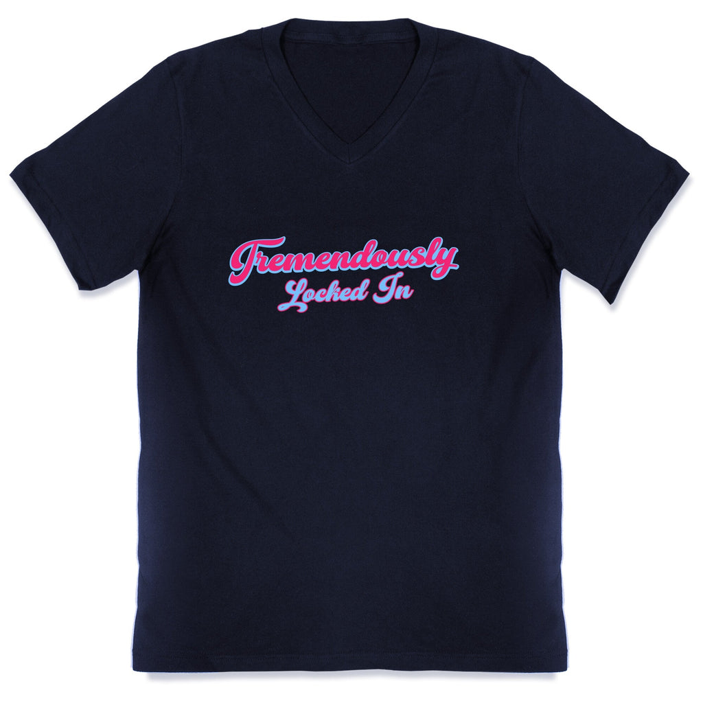 Tremendously Locked In V-Neck Unisex