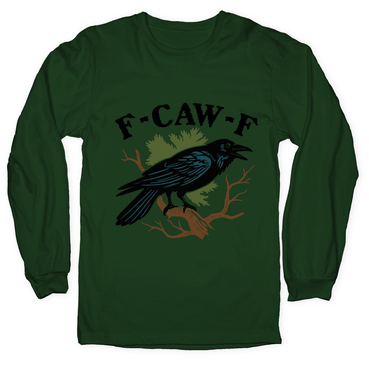 F Caw F Longsleeve Tee Unisex