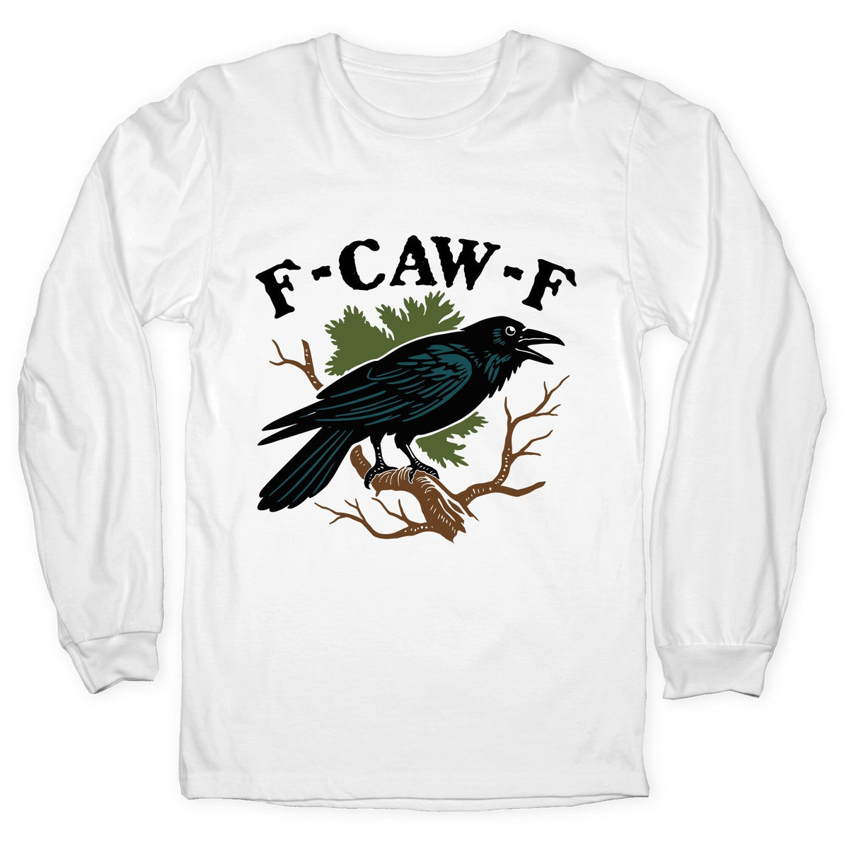 F Caw F Longsleeve Tee Unisex