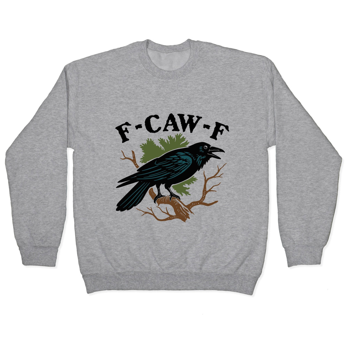 F Caw F Crewneck Unisex