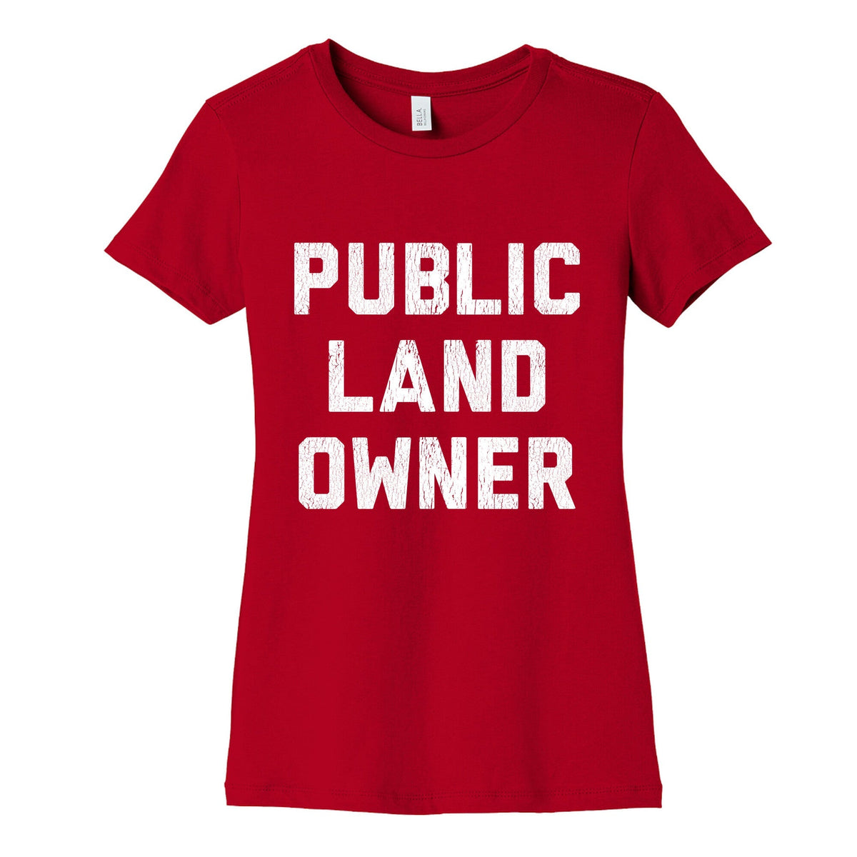 Public Land Owner Womens Cotton Tee Unisex