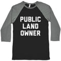 Public Land Owner Baseball Tee Unisex