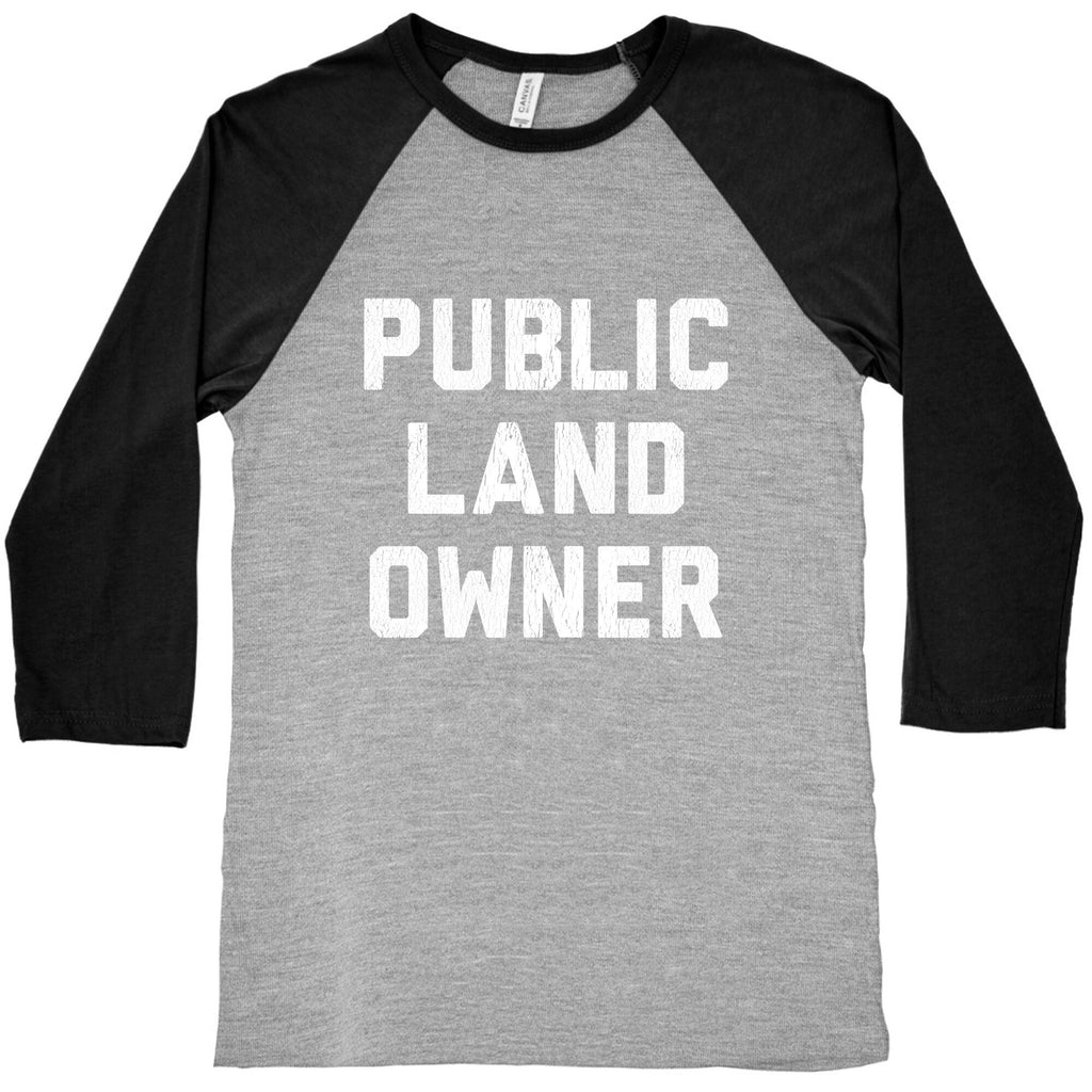 Public Land Owner Baseball Tee Unisex