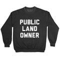 Public Land Owner Crewneck Unisex