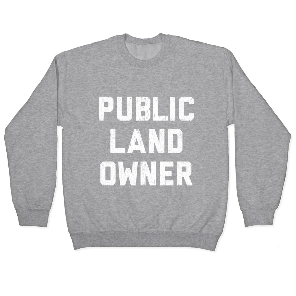 Public Land Owner Crewneck Unisex