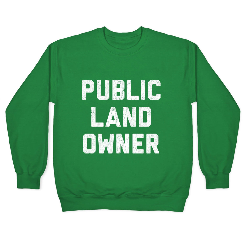 Public Land Owner Crewneck Unisex