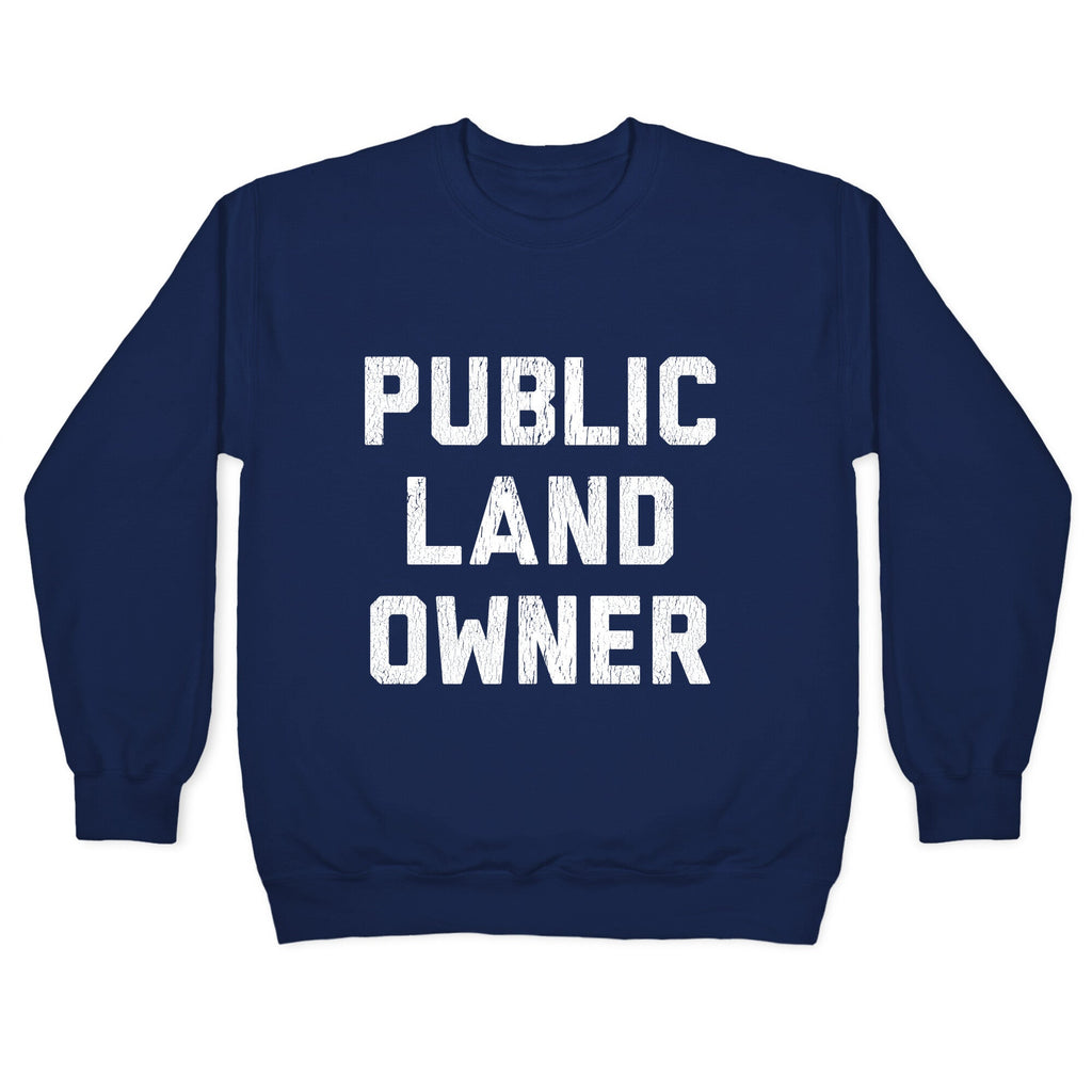 Public Land Owner Crewneck Unisex