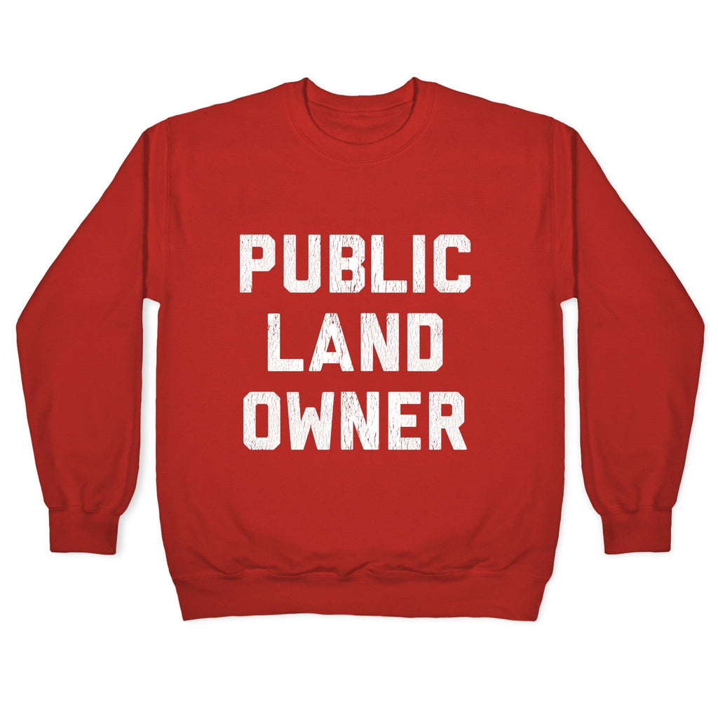 Public Land Owner Crewneck Unisex
