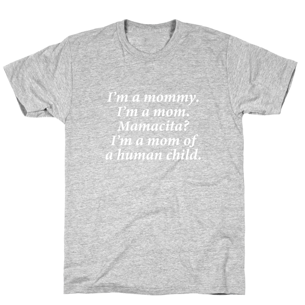 Im a Mommy Mamacita Unisex