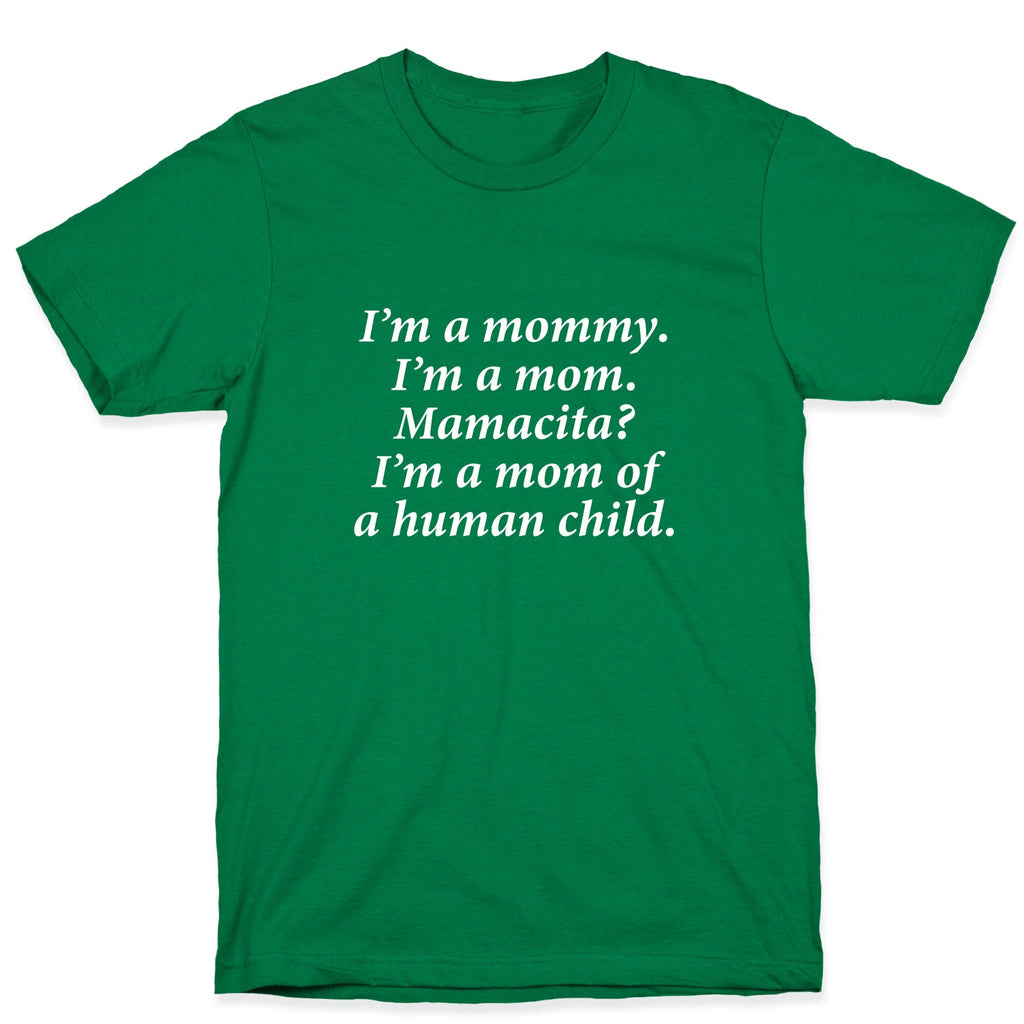 Im a Mommy Mamacita Unisex