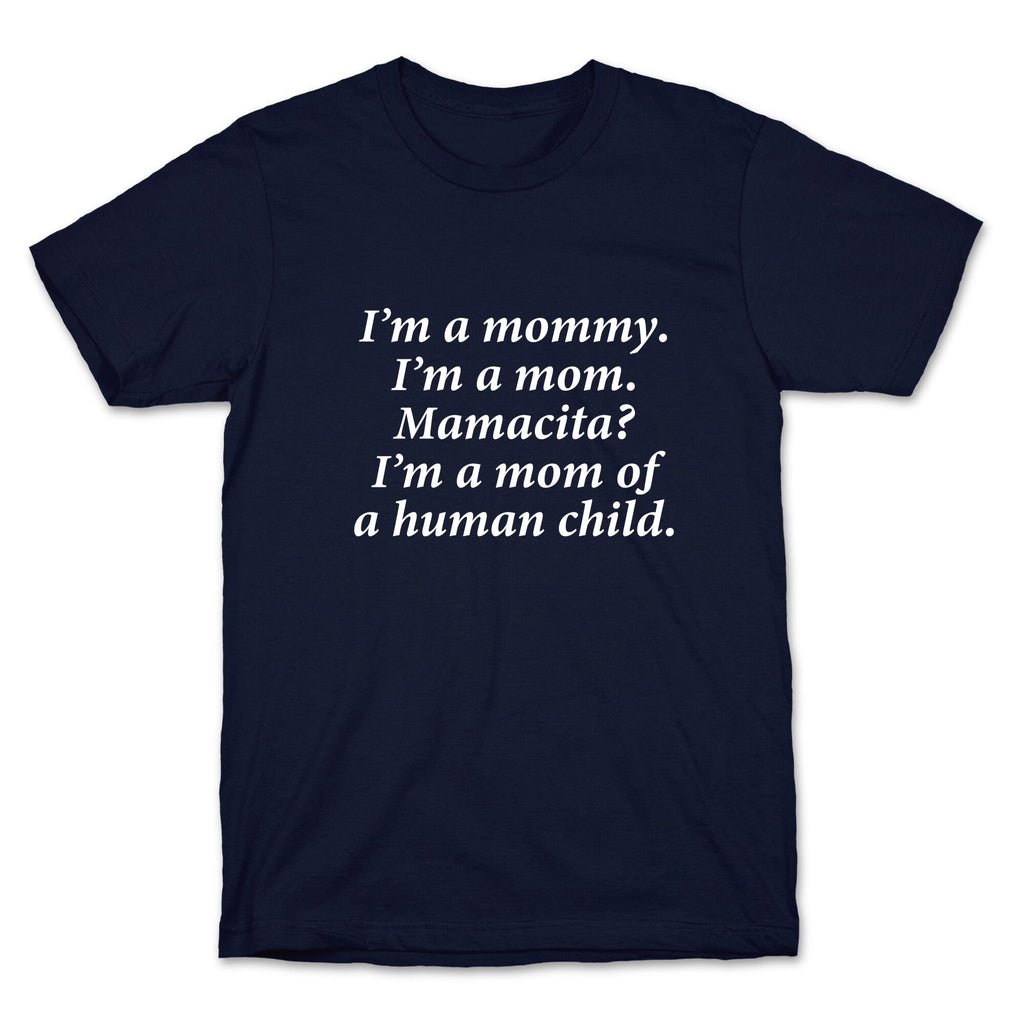 Im a Mommy Mamacita Unisex