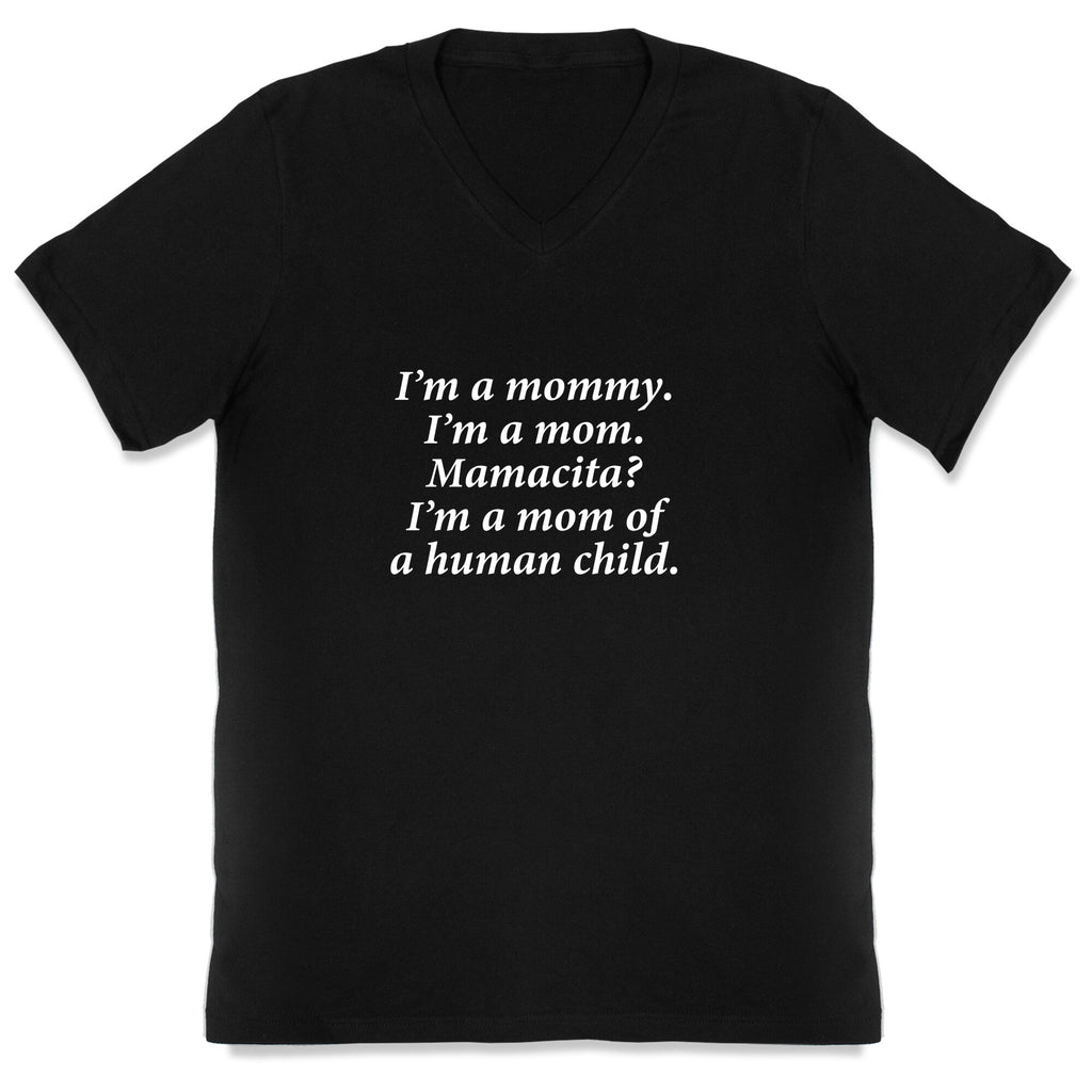 Im a Mommy Mamacita V-Neck Unisex