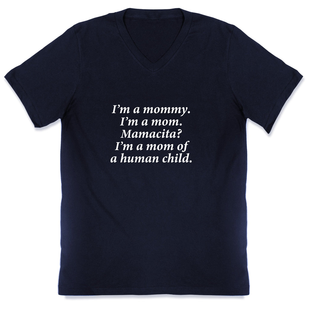 Im a Mommy Mamacita V-Neck Unisex