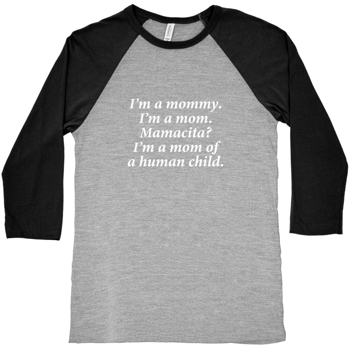 Im a Mommy Mamacita Baseball Tee Unisex