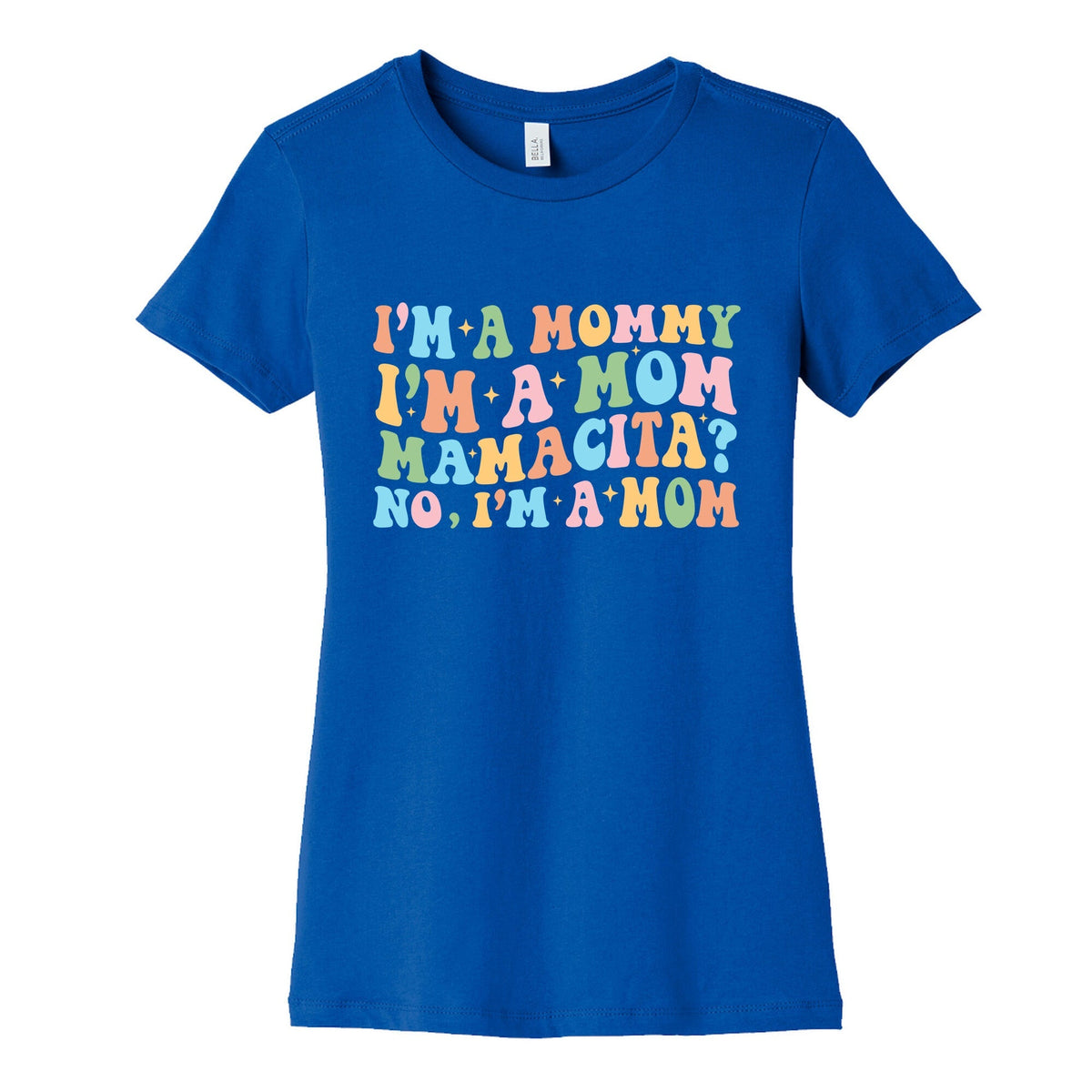 Mommy Mamacita Womens Cotton Tee Unisex