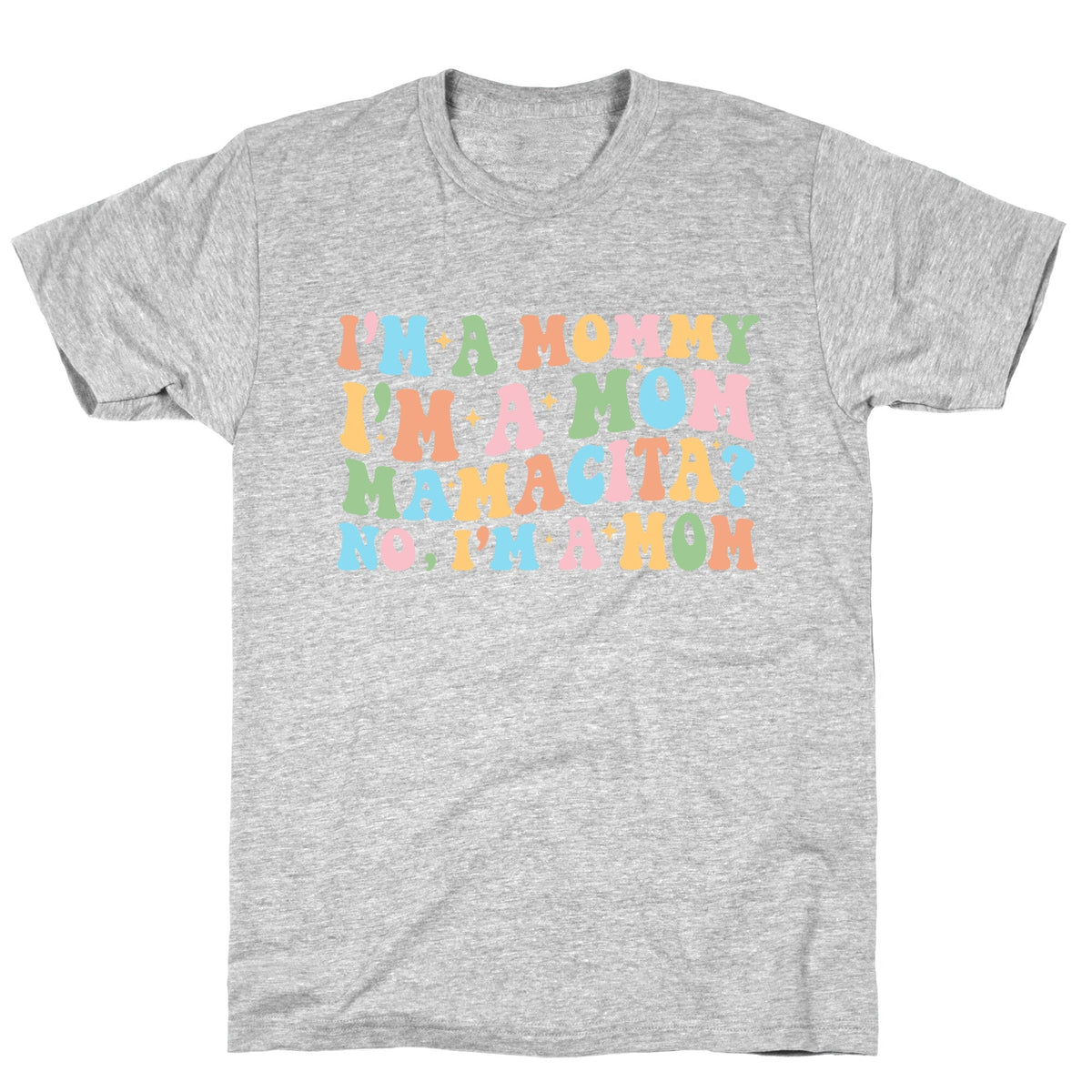 Mommy Mamacita Unisex