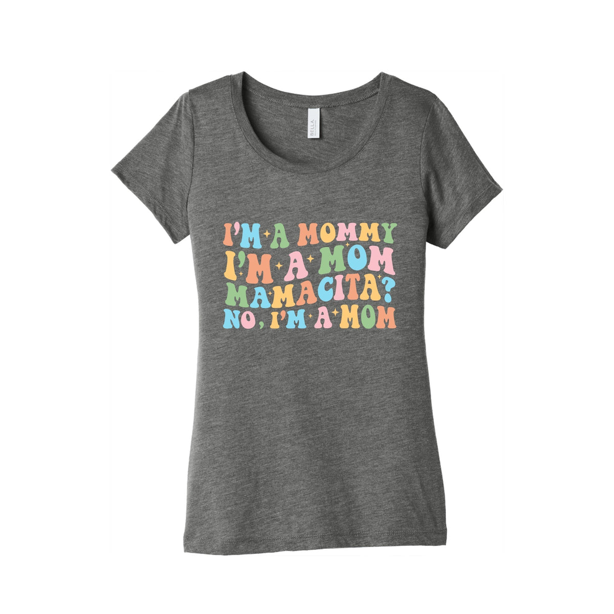 Mommy Mamacita Womens Triblend Tee Unisex