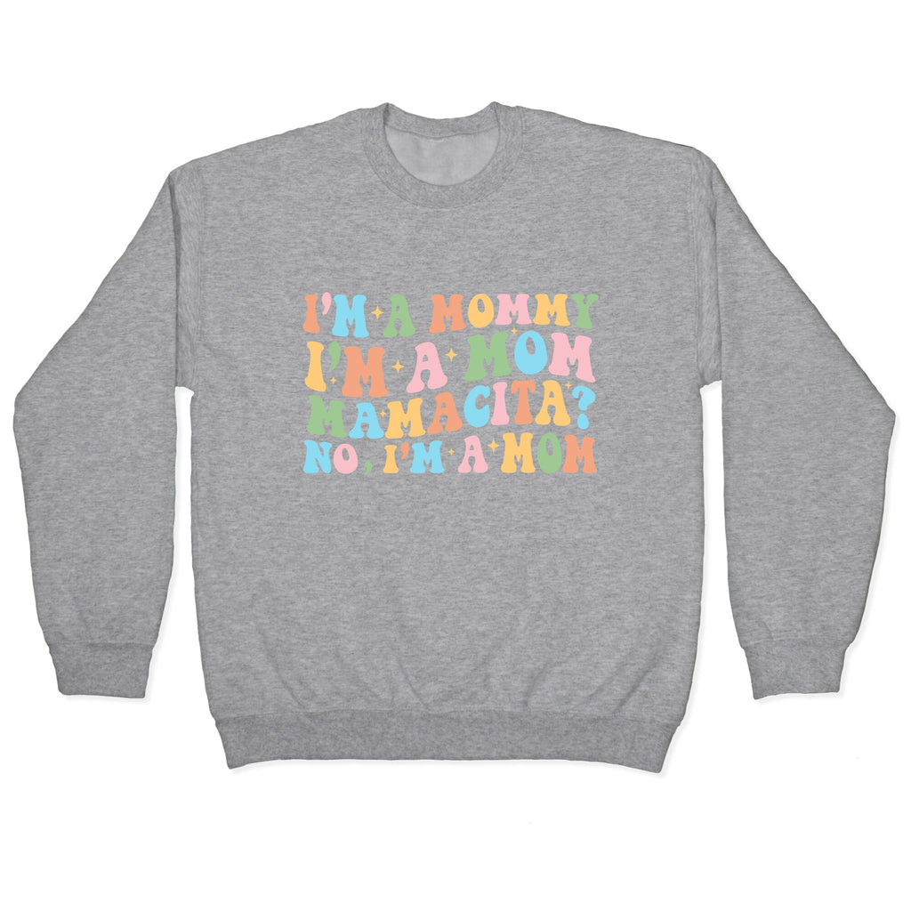 Mommy Mamacita Crewneck Unisex