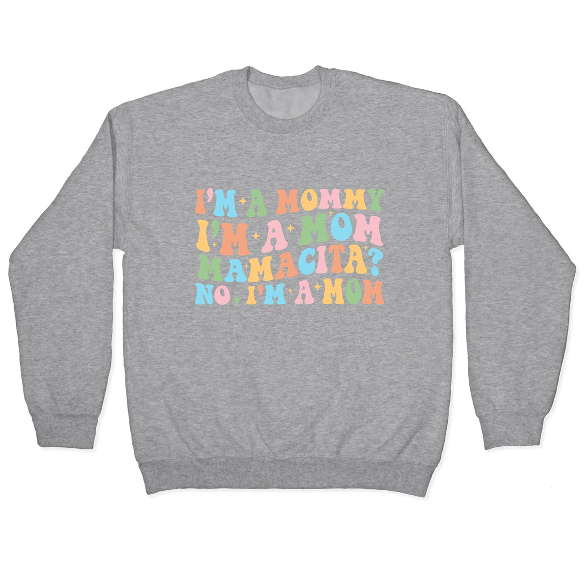 Mommy Mamacita Crewneck Unisex