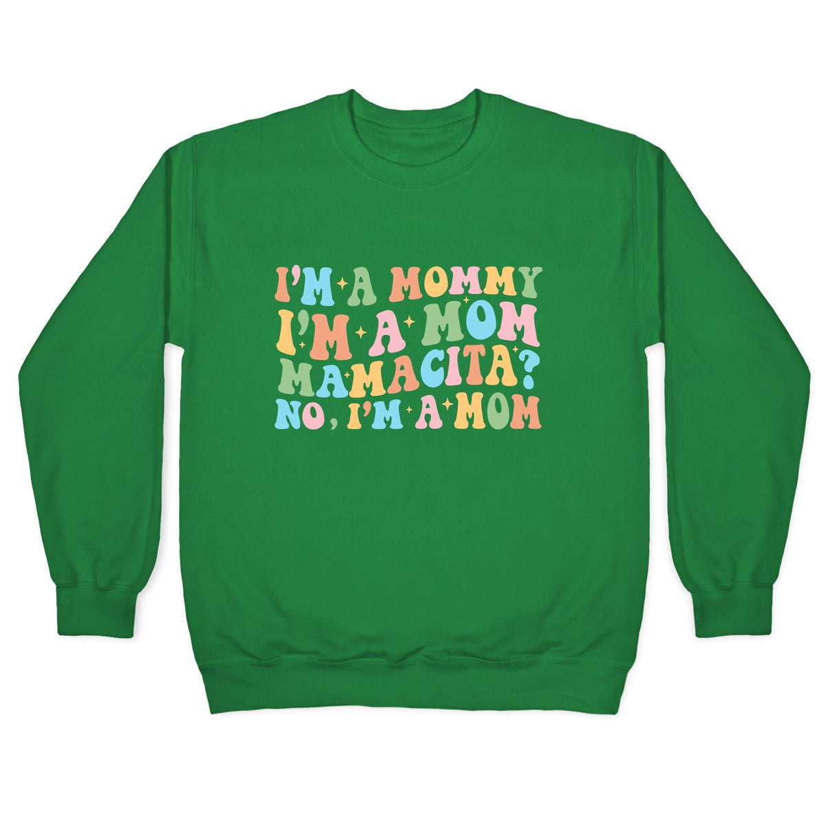 Mommy Mamacita Crewneck Unisex
