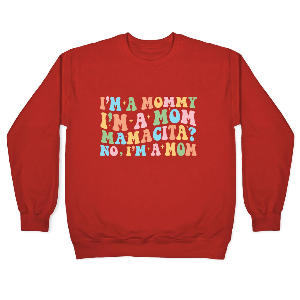 Mommy Mamacita Crewneck Unisex