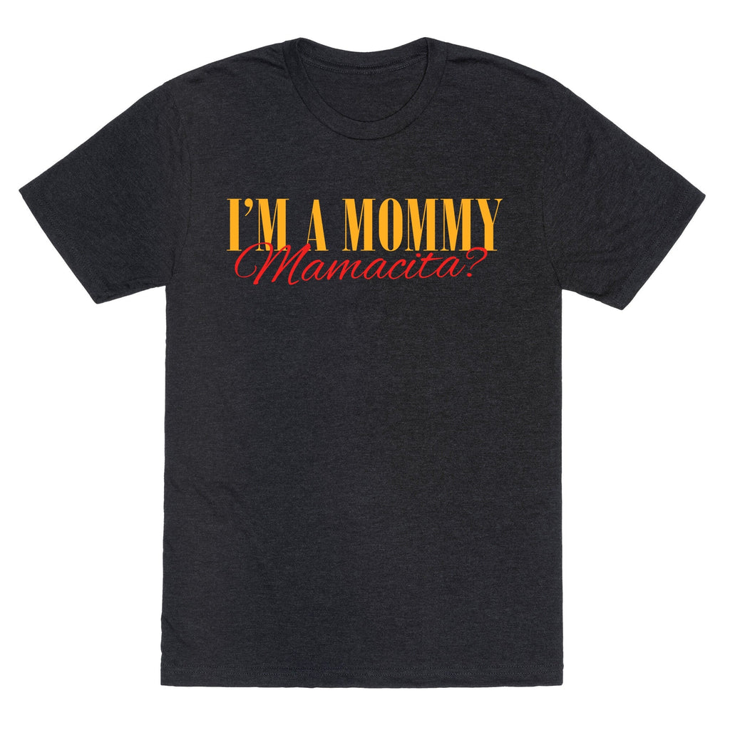 Mamacita Mom of a Human Unisex Triblend Tee Unisex
