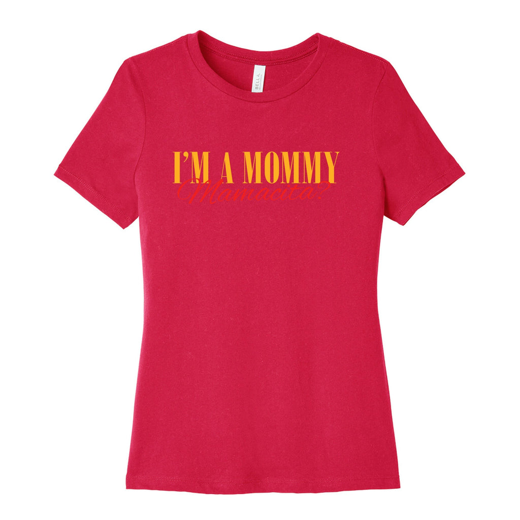 Mamacita Mom of a Human Womens Relaxed Fit Cotton Tee Unisex
