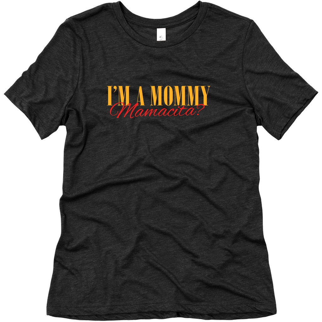 Mamacita Mom of a Human Womens Relaxed Fit Triblend Tee Unisex