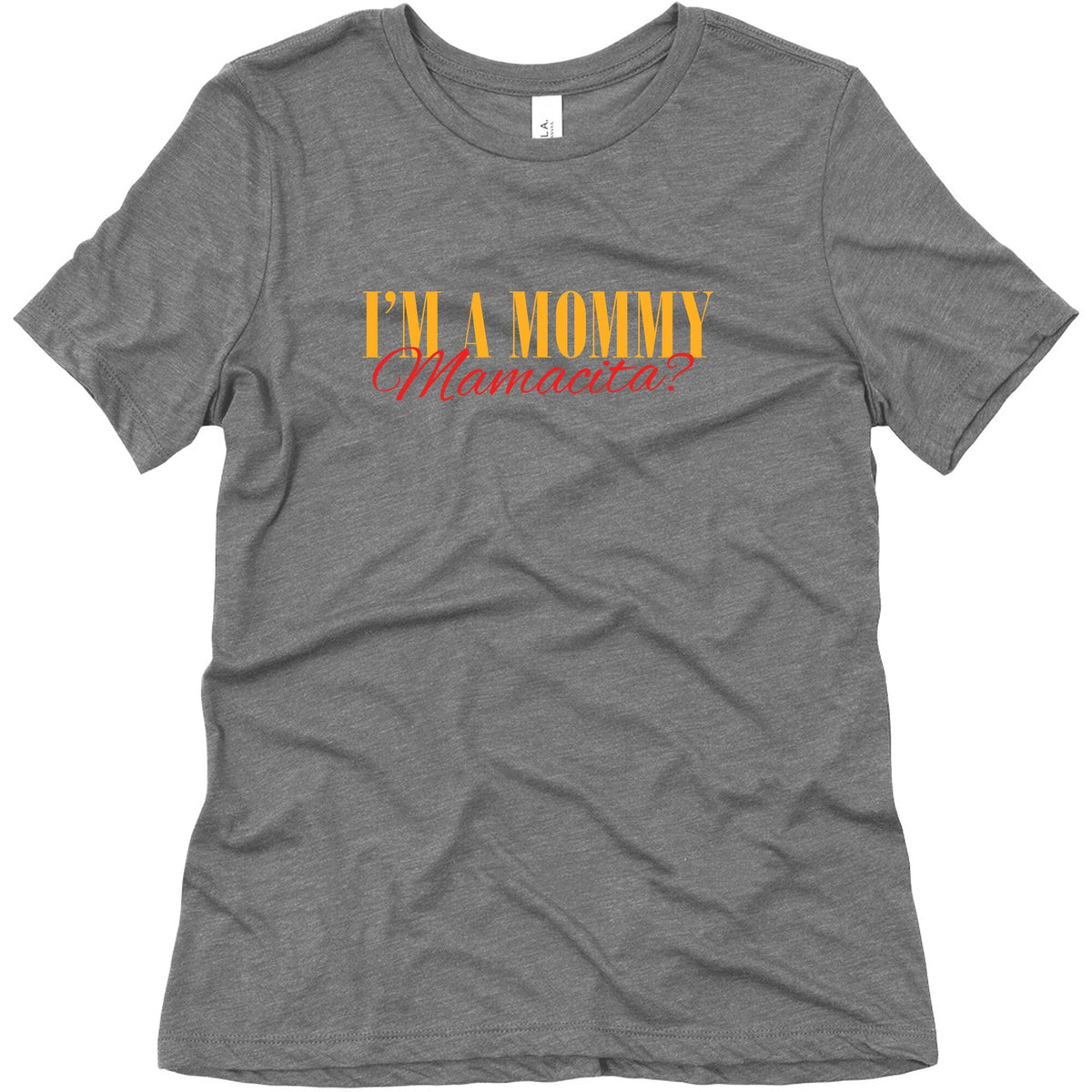Mamacita Mom of a Human Womens Relaxed Fit Triblend Tee Unisex
