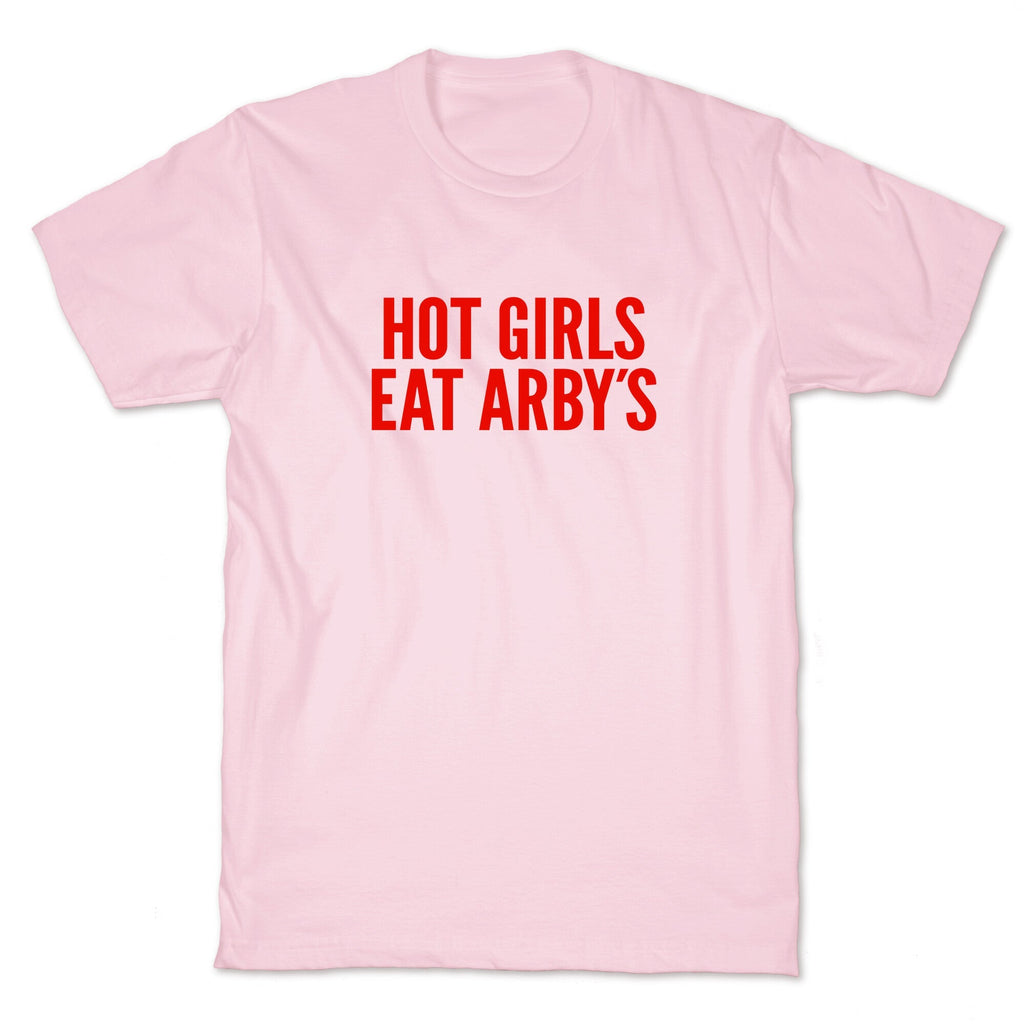 Hot Girls Eat Arbys Unisex
