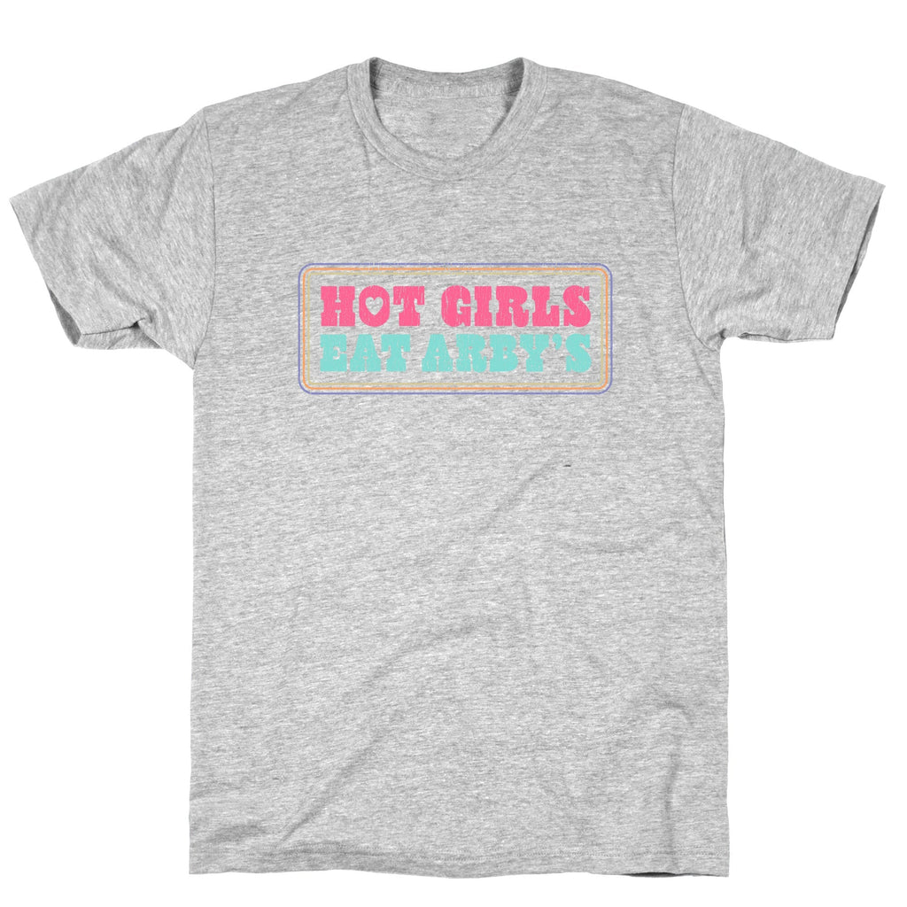 Hot Girls Eat Arbys Colorful Unisex