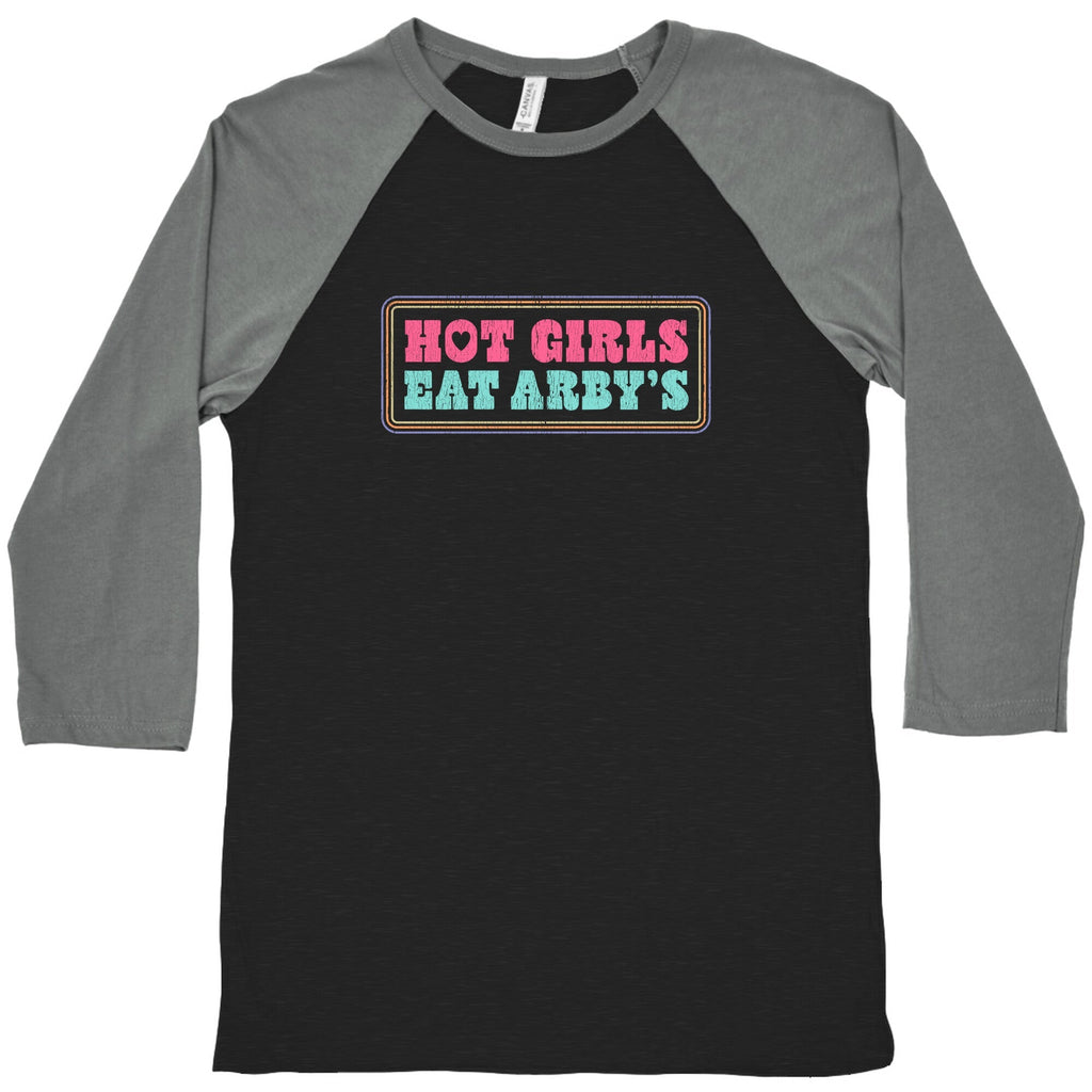 Hot Girls Eat Arbys Colorful Baseball Tee Unisex