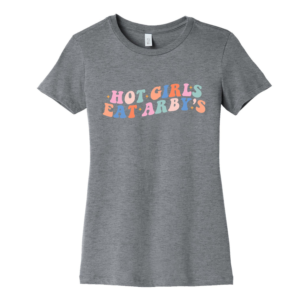Hot Girls Eat Arbys Retro Womens Cotton Tee Unisex