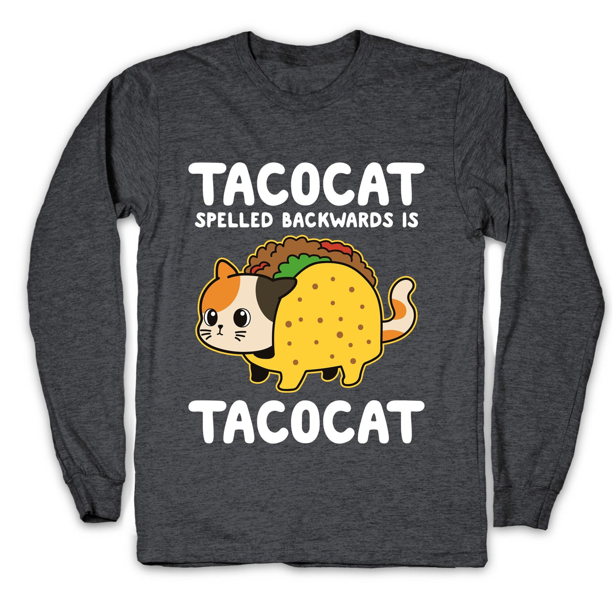 Tacocat Spelled Backwards Longsleeve Tee Unisex