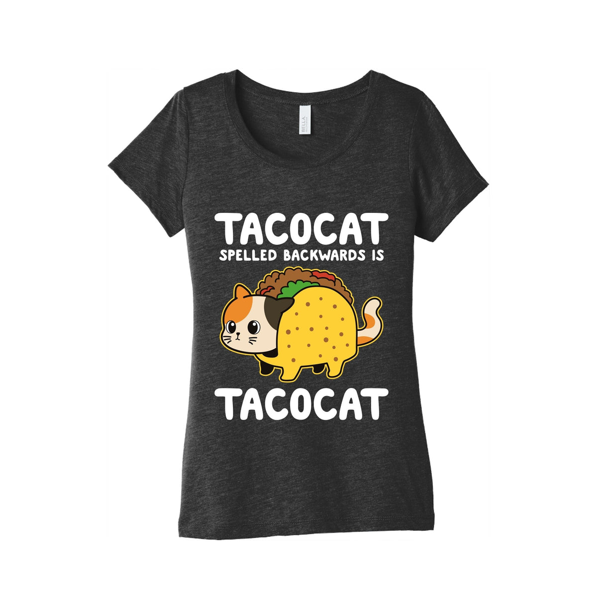 Tacocat Spelled Backwards Womens Triblend Tee Unisex