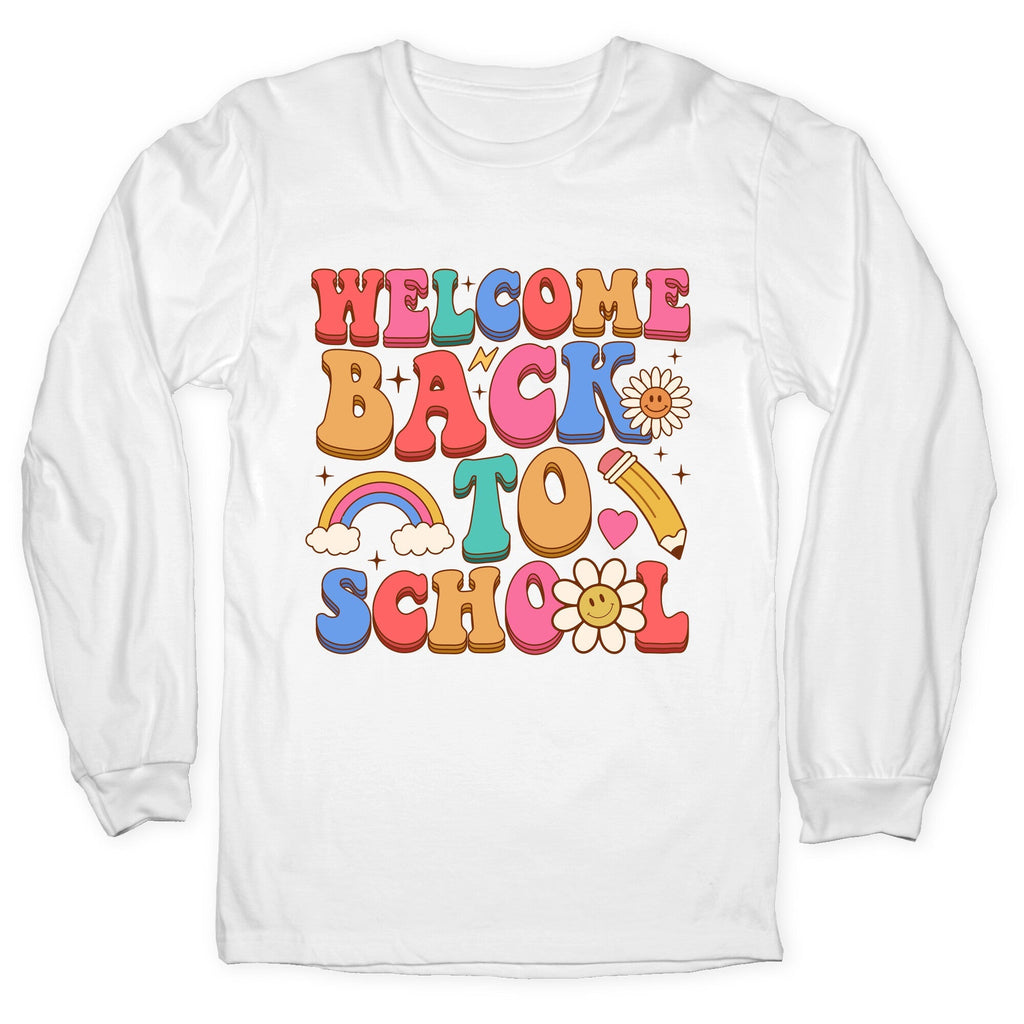 Welcome Back to School Longsleeve Tee Unisex