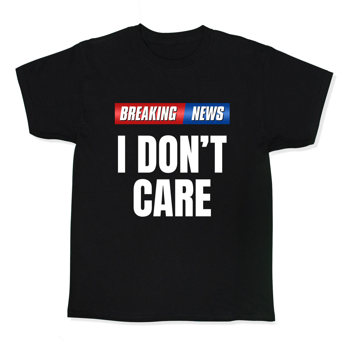 Breaking News I Dont Care Kids Tee Unisex
