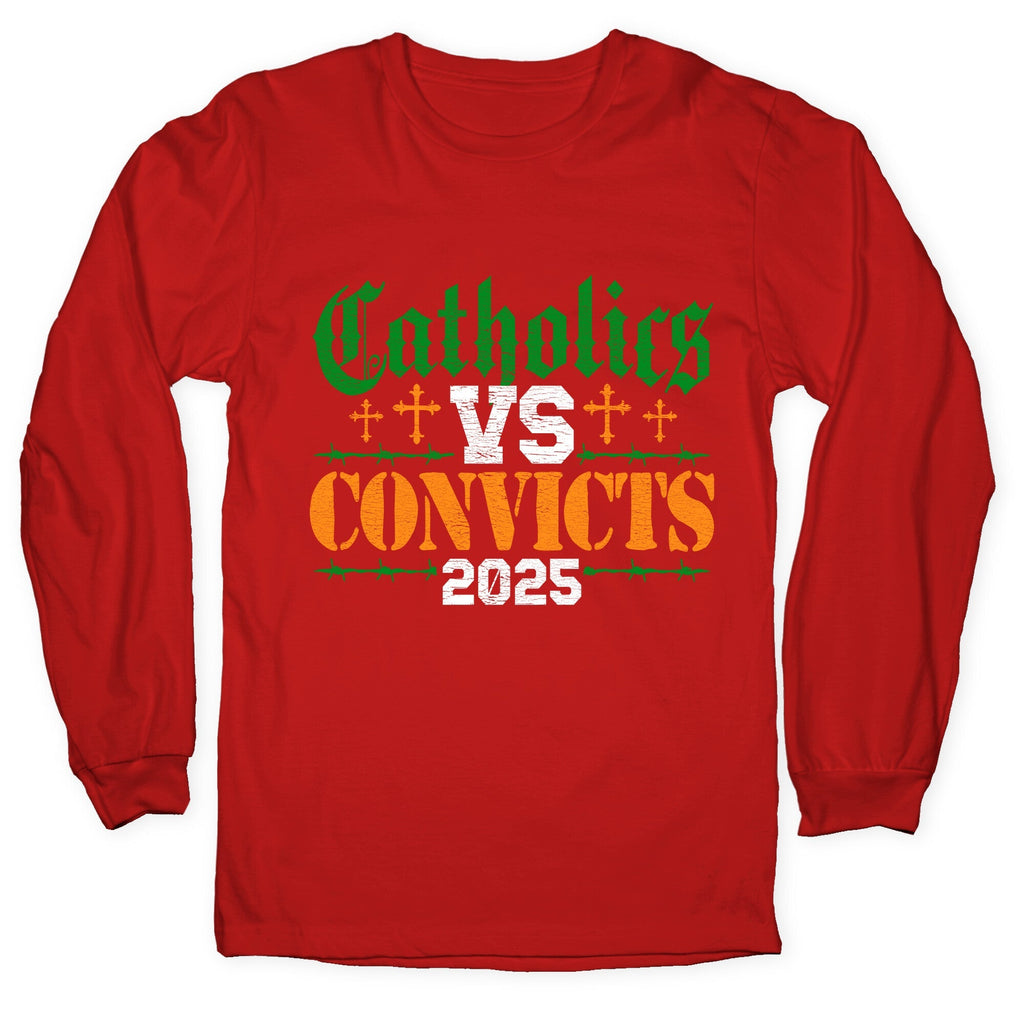 Catholics vs Convicts 2025 Longsleeve Tee Unisex