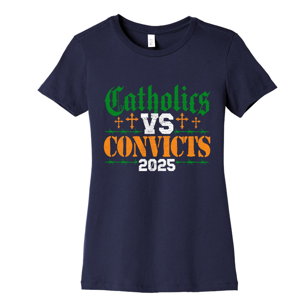 Catholics vs Convicts 2025 Womens Cotton Tee Unisex