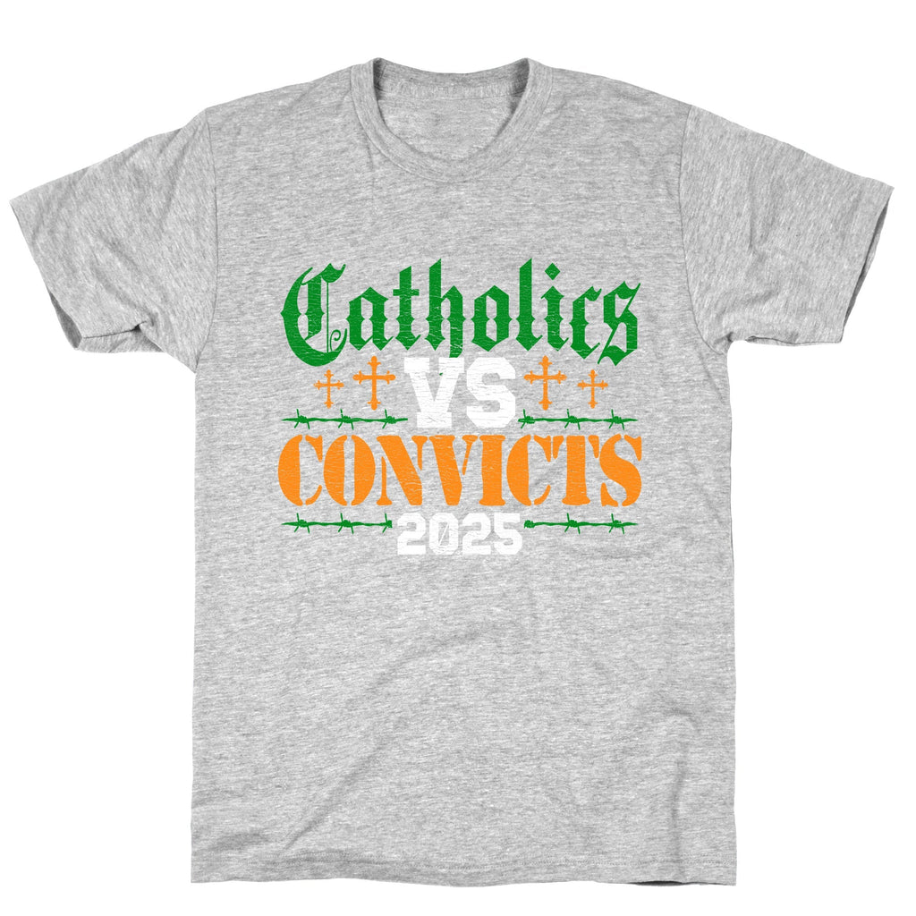 Catholics vs Convicts 2025 Unisex